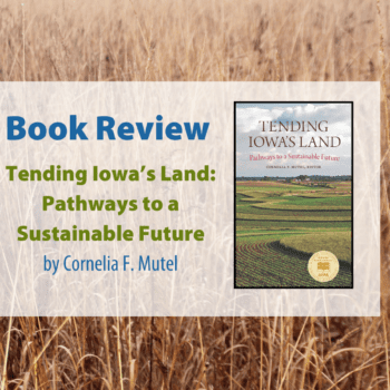 Tending Iowa's Land Book Review